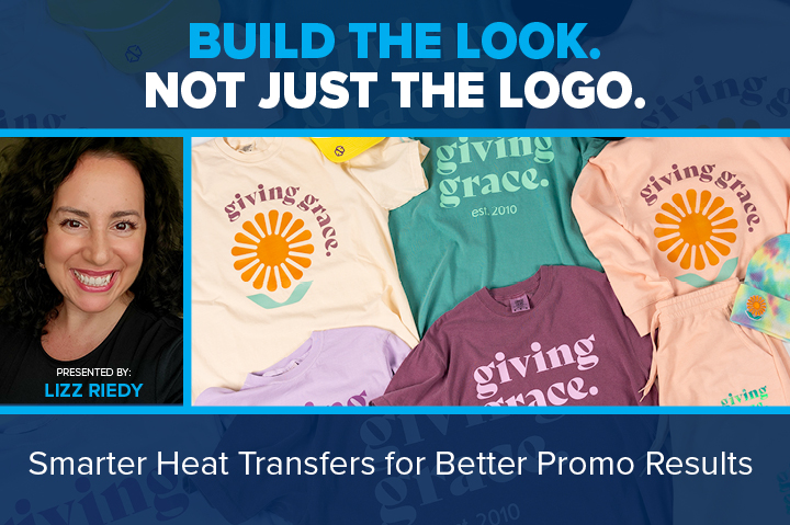 Podcast: Build the Look, Not Just the Logo — How To Use Heat Printing for Promo Success