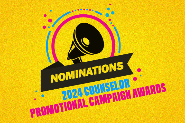 Nominate Now for the 2024 Counselor Promotional Campaign Awards
